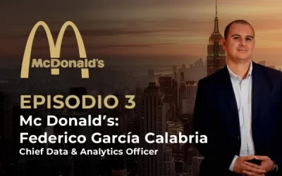 Del Big Mac al Big Data: Cómo McDonald’s logró tomar decisiones más inteligentes